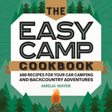 Load image into Gallery viewer, The Easy Camp Cookbook