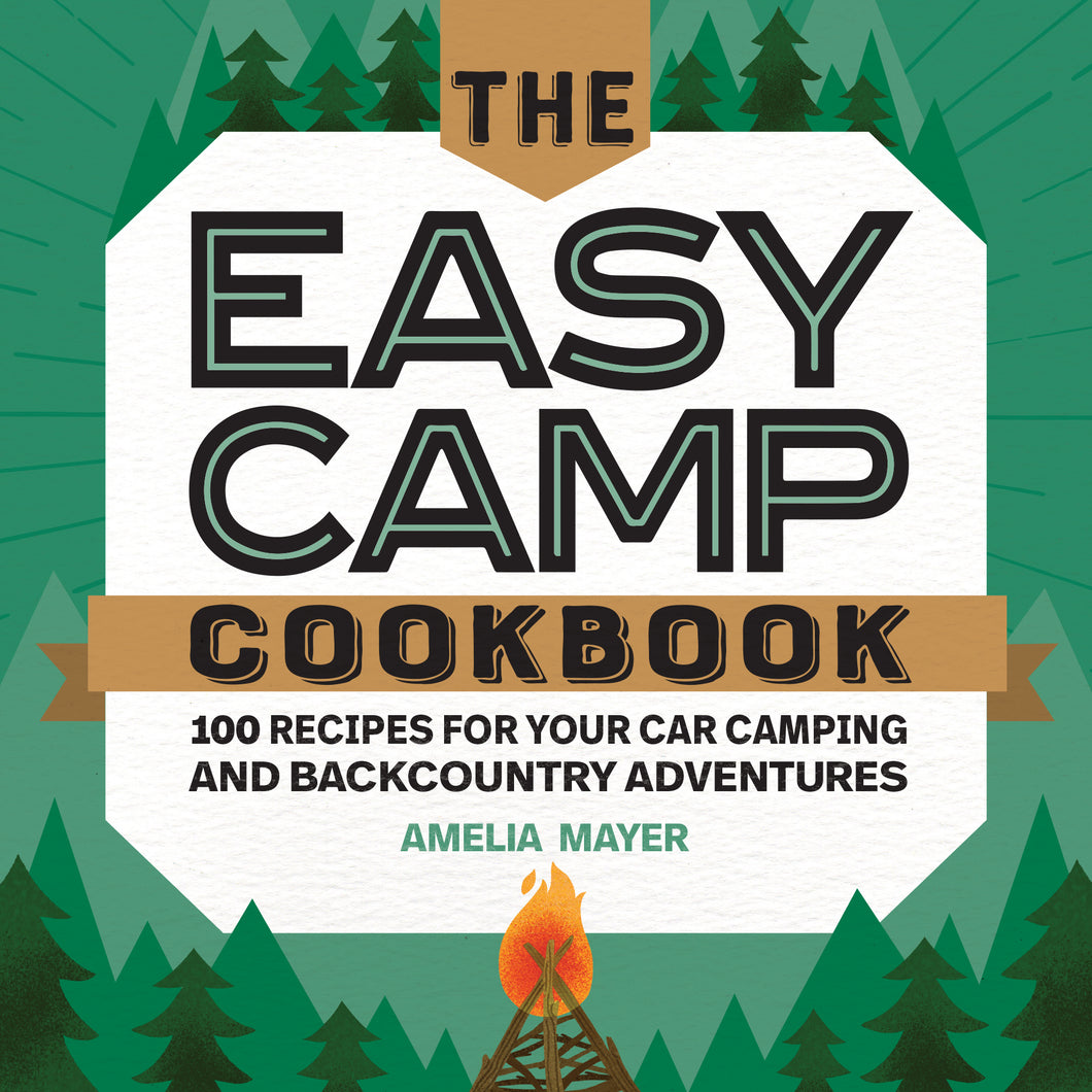 The Easy Camp Cookbook